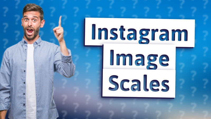 Instagram Image Scales