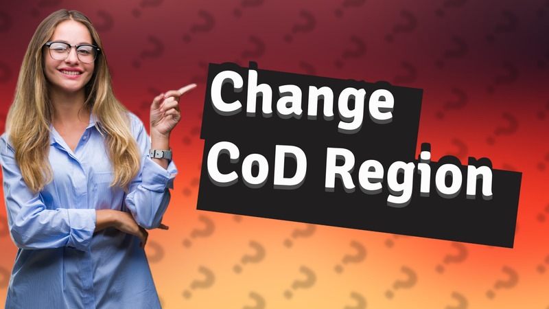 Change CoD Region