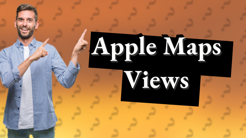 Apple Maps Views