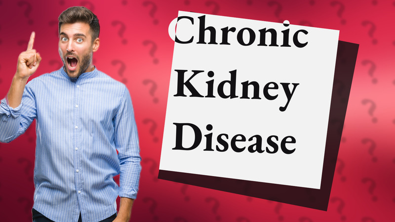 Chronic Kidney Disease