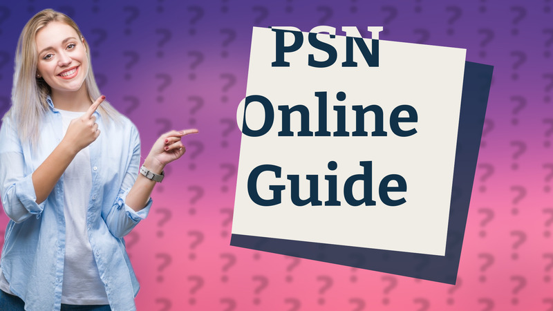 PSN Online Guide