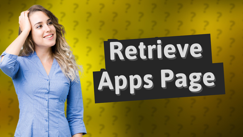 Retrieve Apps Page