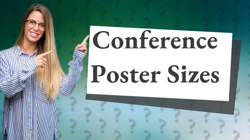 Conference Poster Sizes