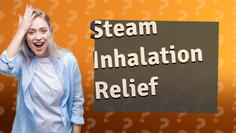 Steam Inhalation Relief
