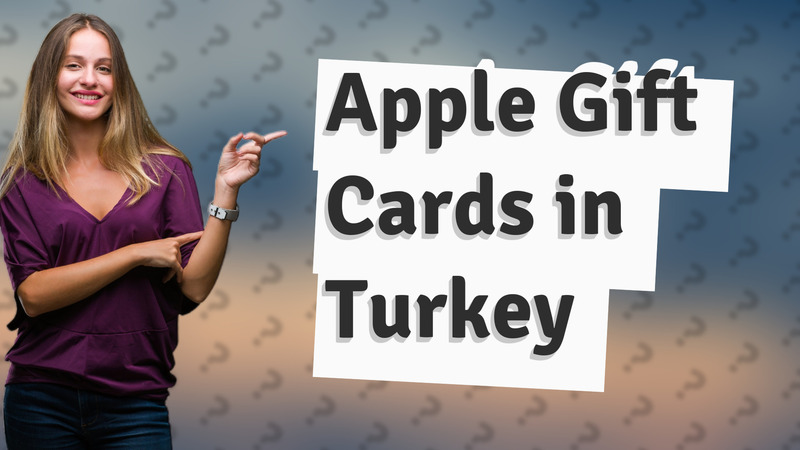 Apple Gift Cards in Turkey