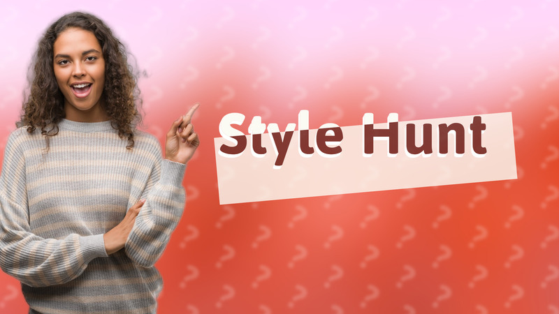 Style Hunt