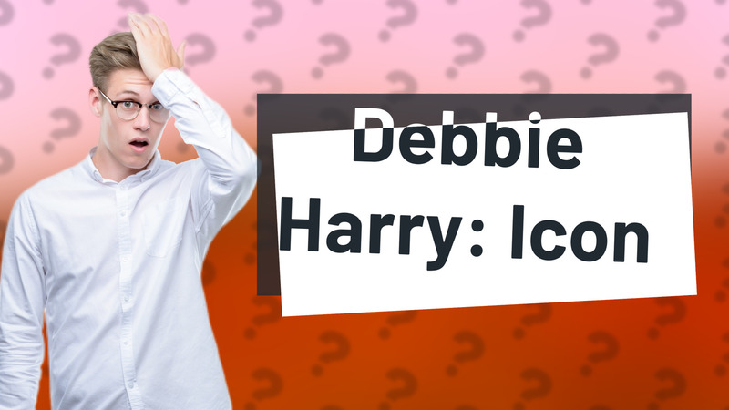 Debbie Harry: Icon