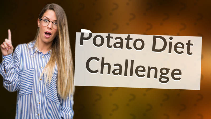Potato Diet Challenge