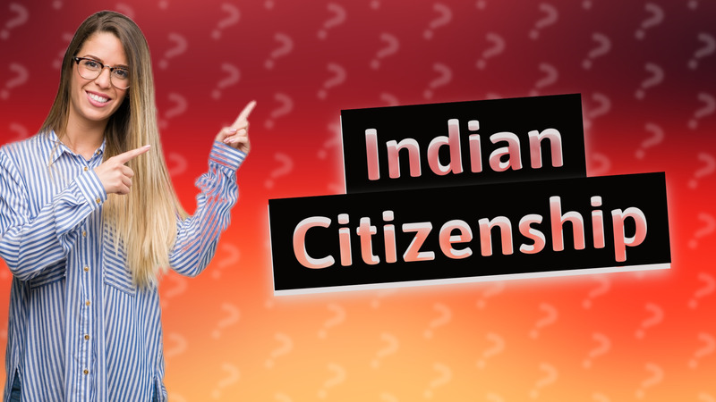 Indian Citizenship