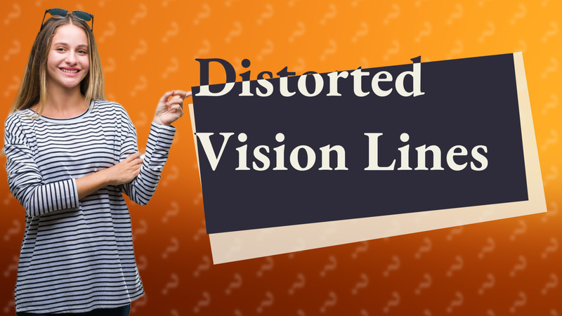Distorted Vision Lines