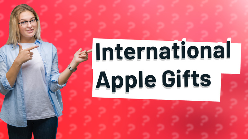International Apple Gifts