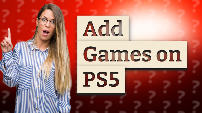 Add Games on PS5