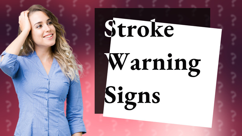 Stroke Warning Signs