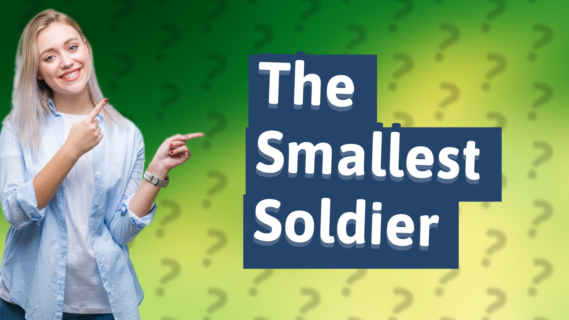 The Smallest Soldier