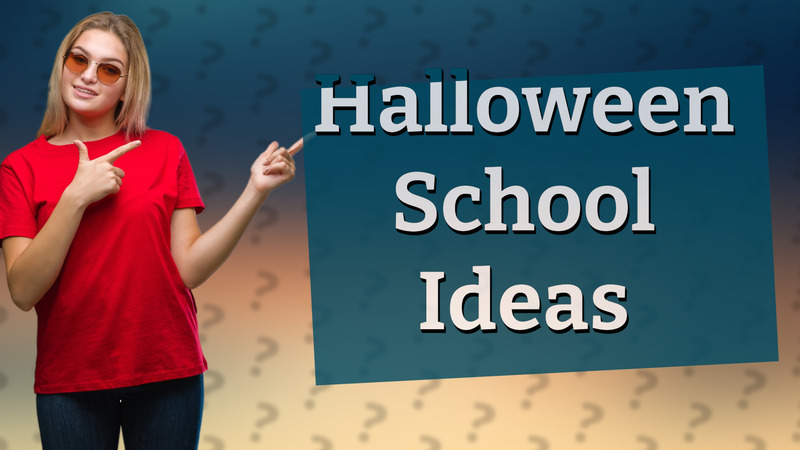Halloween School Ideas