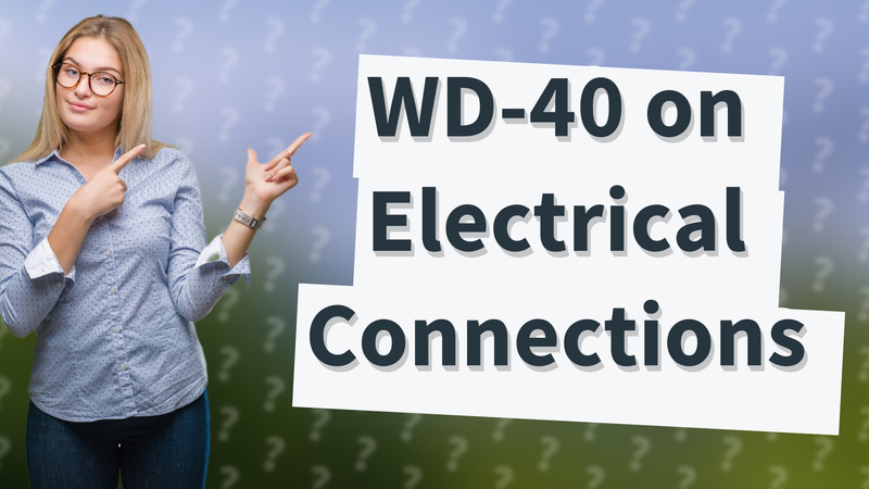 WD-40 on Electrical Connections