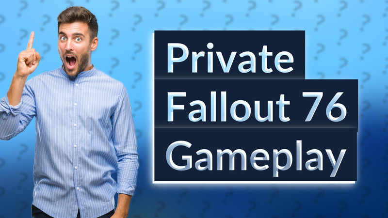Private Fallout 76 Gameplay