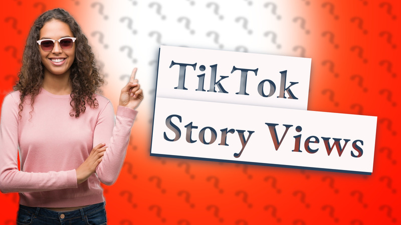TikTok Story Views