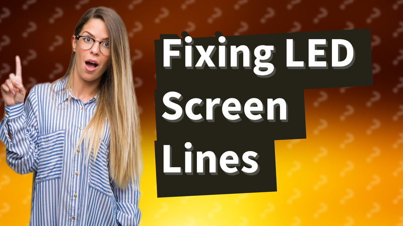 Fixing LED Screen Lines