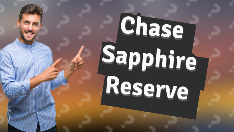 Chase Sapphire Reserve
