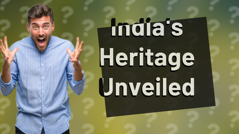 India's Heritage Unveiled