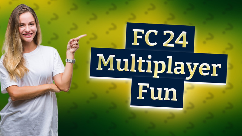 FC 24 Multiplayer Fun