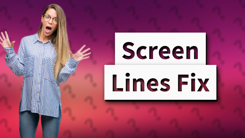 Screen Lines Fix