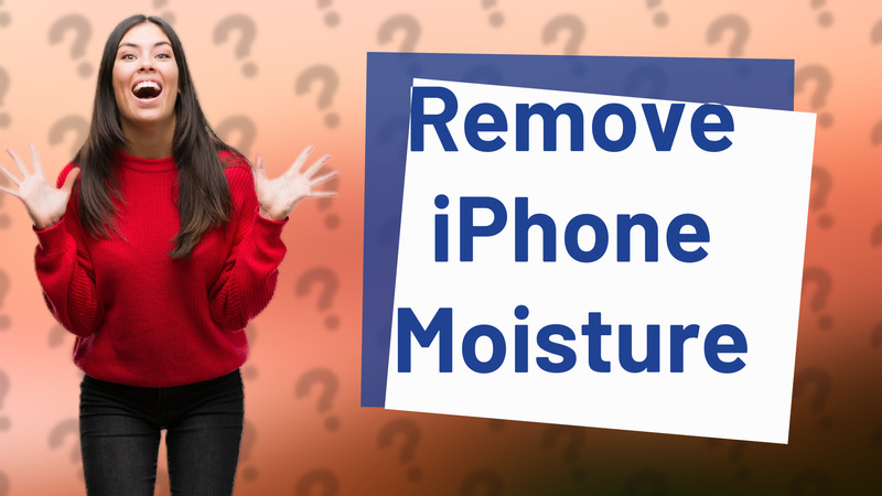Remove iPhone Moisture