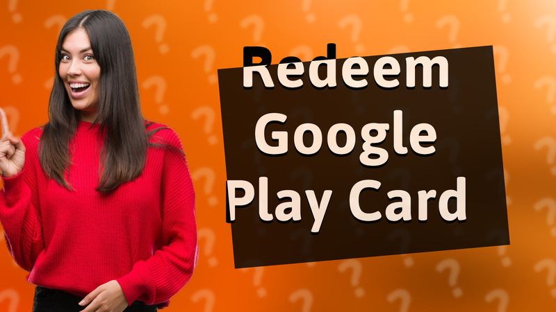 Redeem Google Play Card