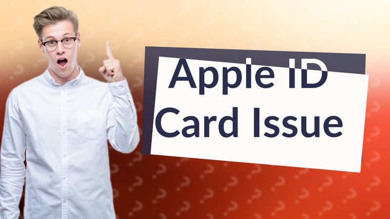 Apple ID Card Issue