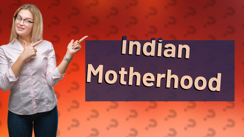 Indian Motherhood