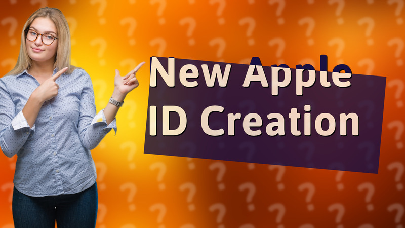 New Apple ID Creation