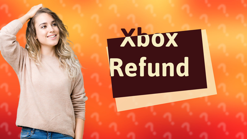 Xbox Refund