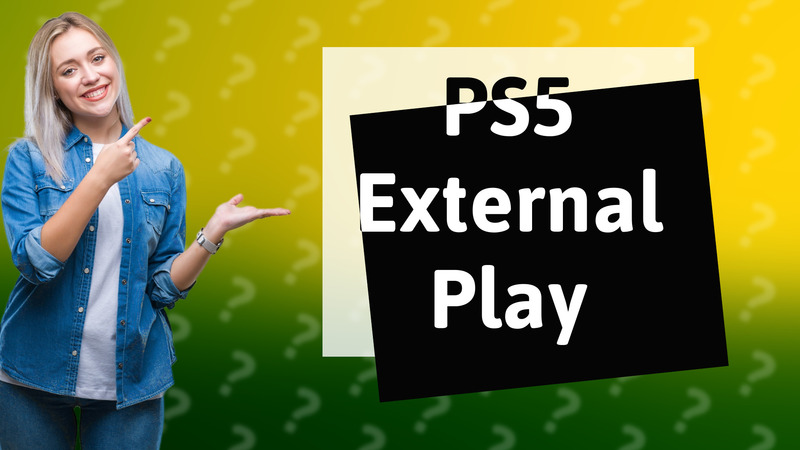 PS5 External Play