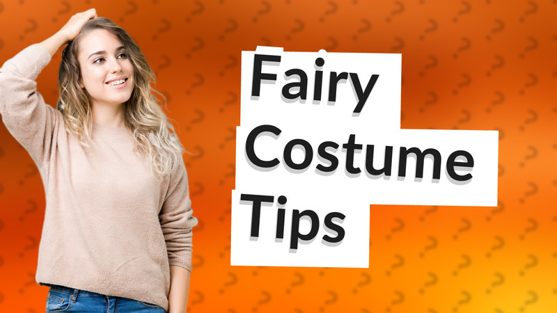 Fairy Costume Tips