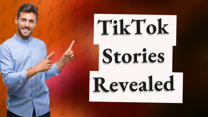 TikTok Stories Revealed