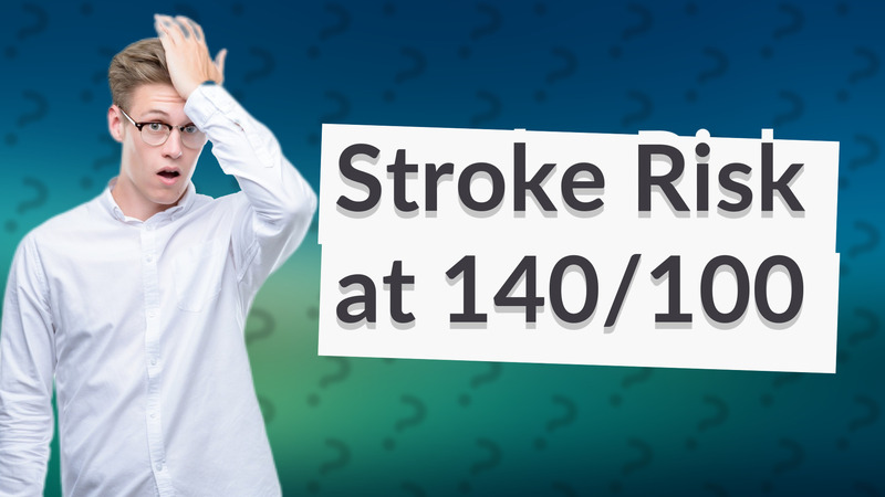 Stroke Risk at 140/100