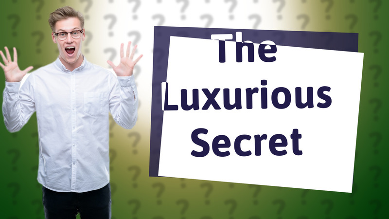 The Luxurious Secret