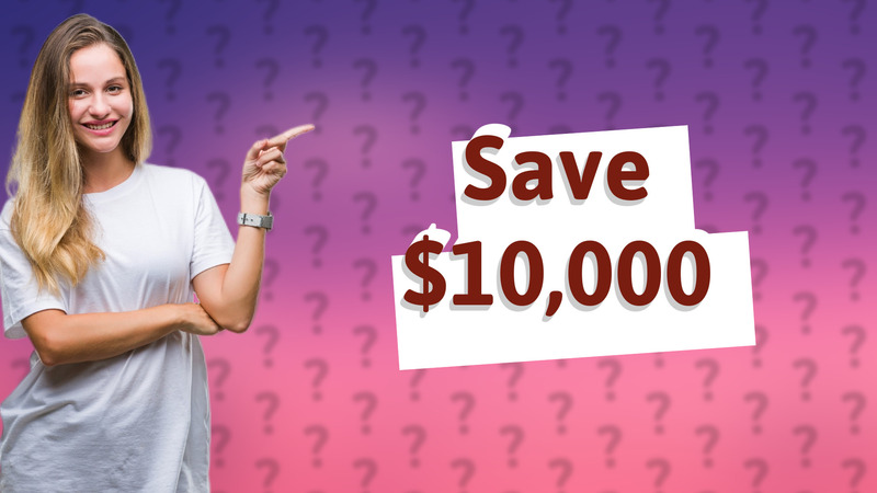 Save $10,000