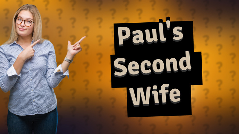 Paul's Second Wife