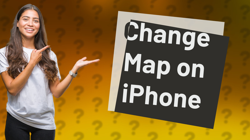 Change Map on iPhone