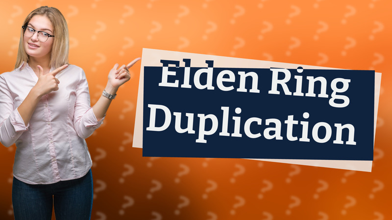 Elden Ring Duplication