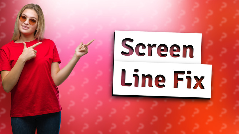Screen Line Fix