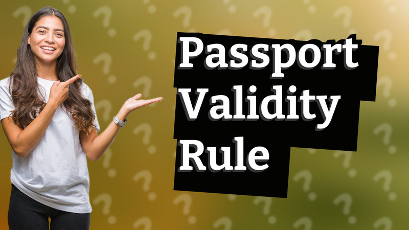 Passport Validity Rule