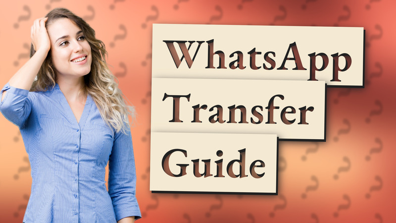 WhatsApp Transfer Guide