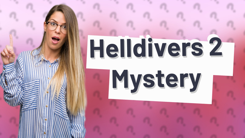 Helldivers 2 Mystery
