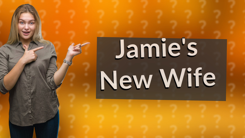 Jamie's New Wife