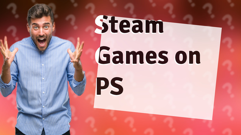 Steam Games on PS