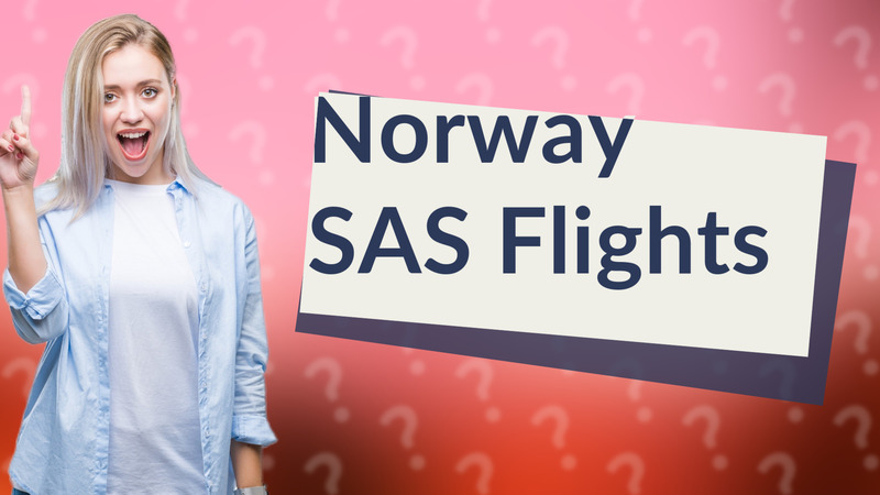 Norway SAS Flights