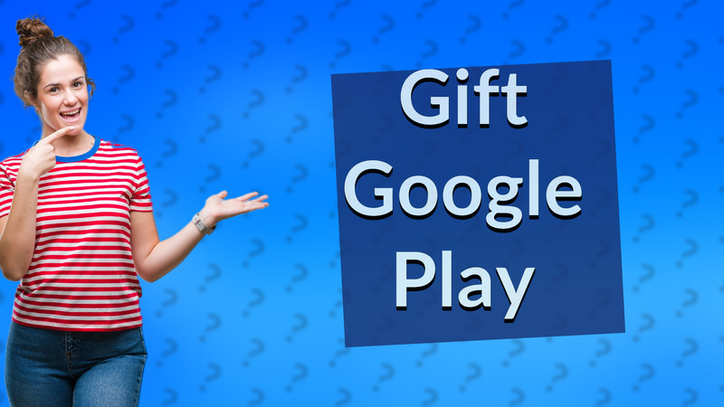 Gift Google Play